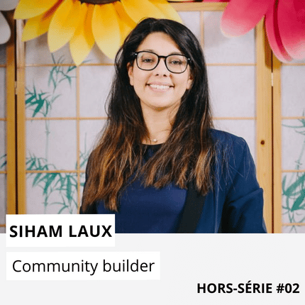 Siham Laux - Community Builder