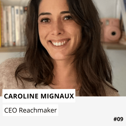Caroline Mignaux CEO Reachmaker