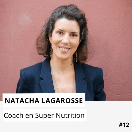 Natacha Lagarosse - Coach en super Nutrition