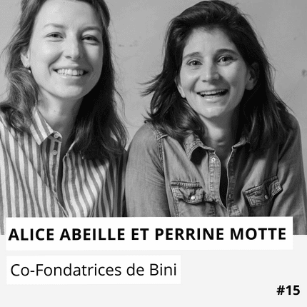 Alice Abeille et Perrine Motte - Bini