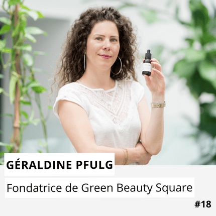 Géraldine Pfulg - Green Beauty Square