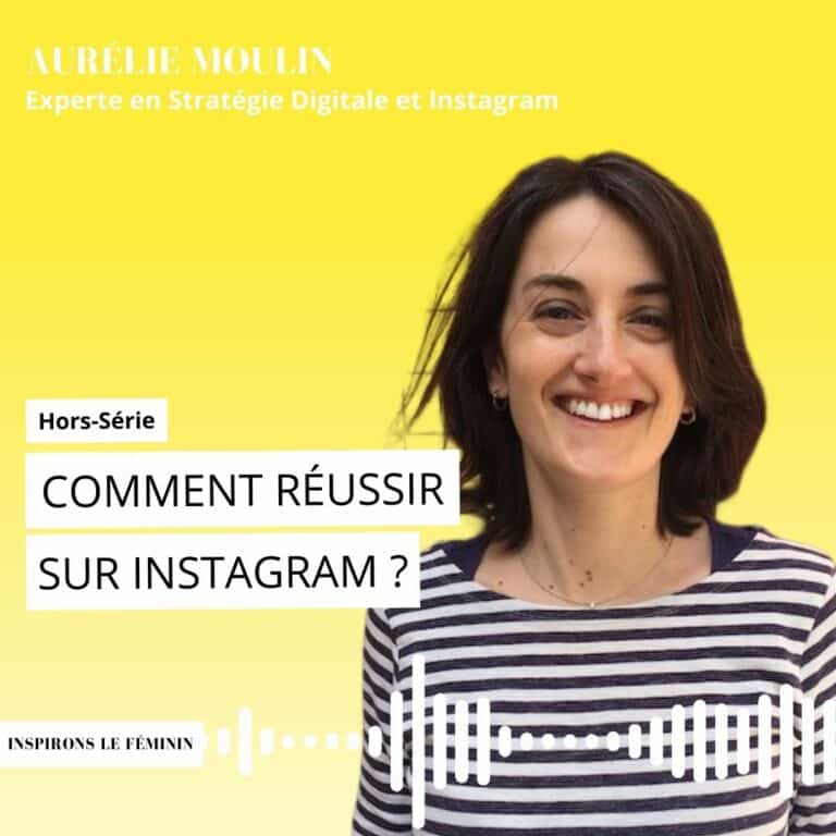 Aurélie Moulin - Experte marketing Instagram